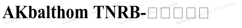 AKbalthom TNRB字体转换